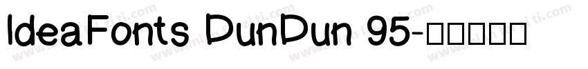 ldeaFonts DunDun 95字体转换